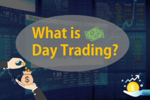 Day Trading คืออะไร
